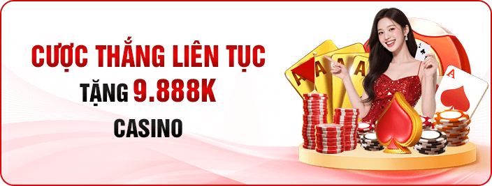 Thưởng cược thắng liên tục casino